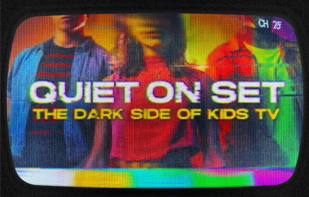 ‘Quiet on Set: The Dark Side of Kids TV’
